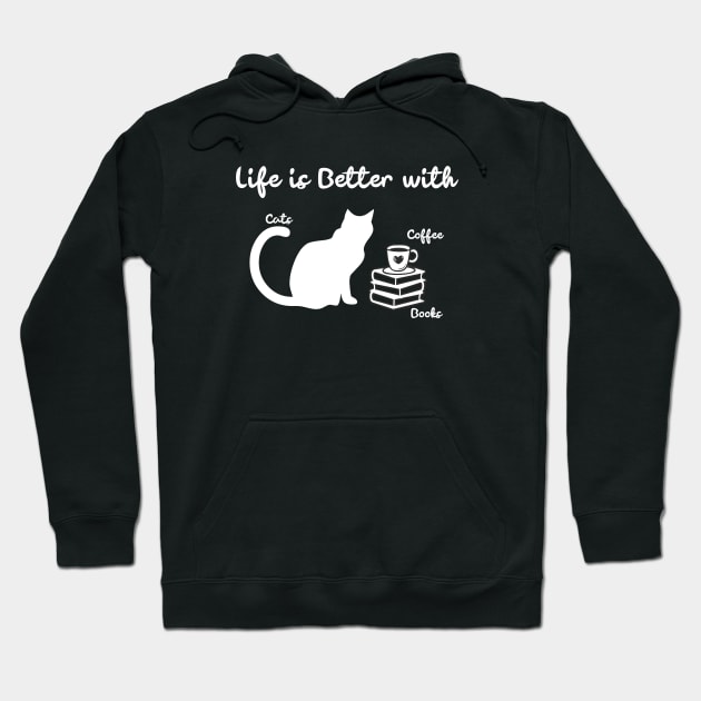 Life is Better with Coffee Cats Books Hoodie by CatzLovezrz